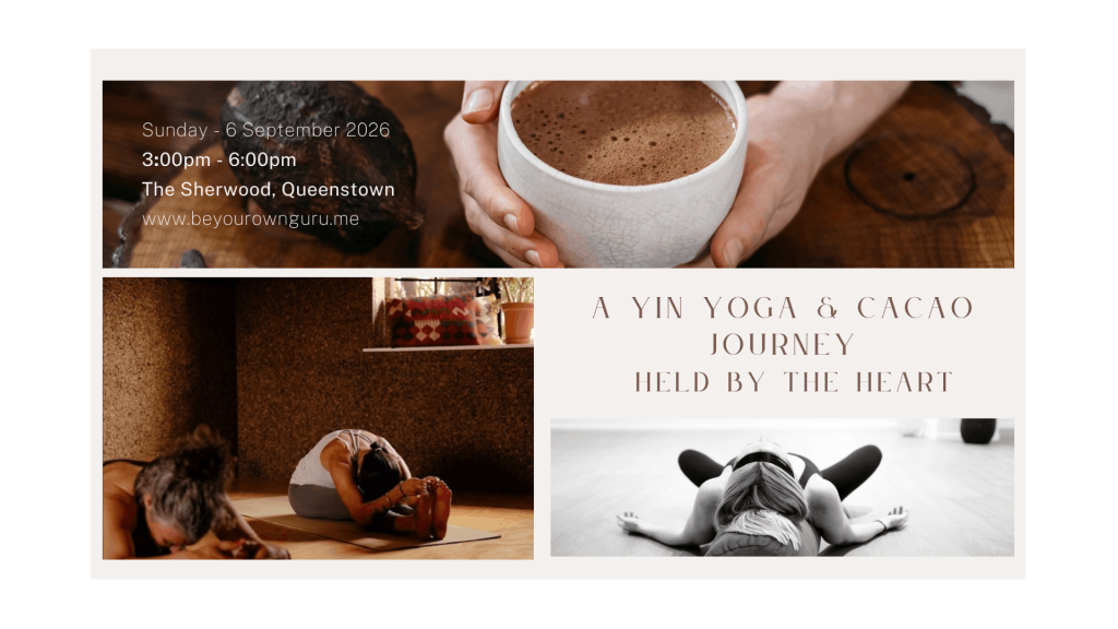 A Yin Yoga & Cacao Journey - Held By the Heart - Queenstown - 6 September 2026